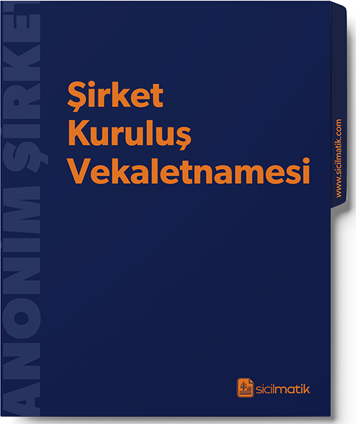 Şirket Kuruluş Vekaletnamesi